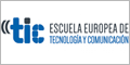 Escuela Europea de Tecnología y Comunicación Escuela Europea de Tecnología y Comunicación